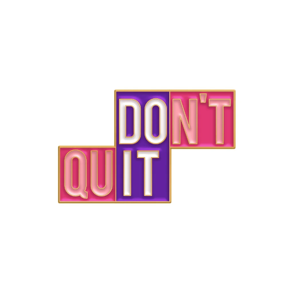 Don't Quit