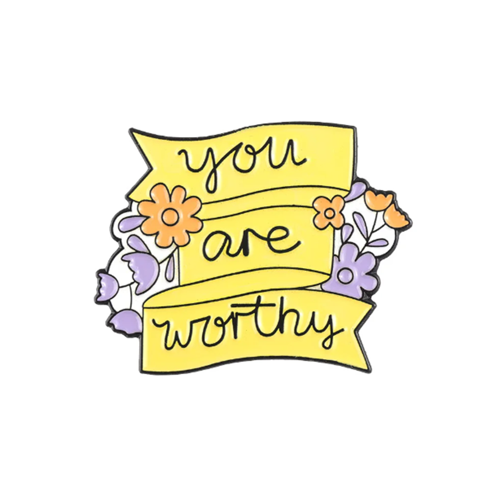 You Are Worthy