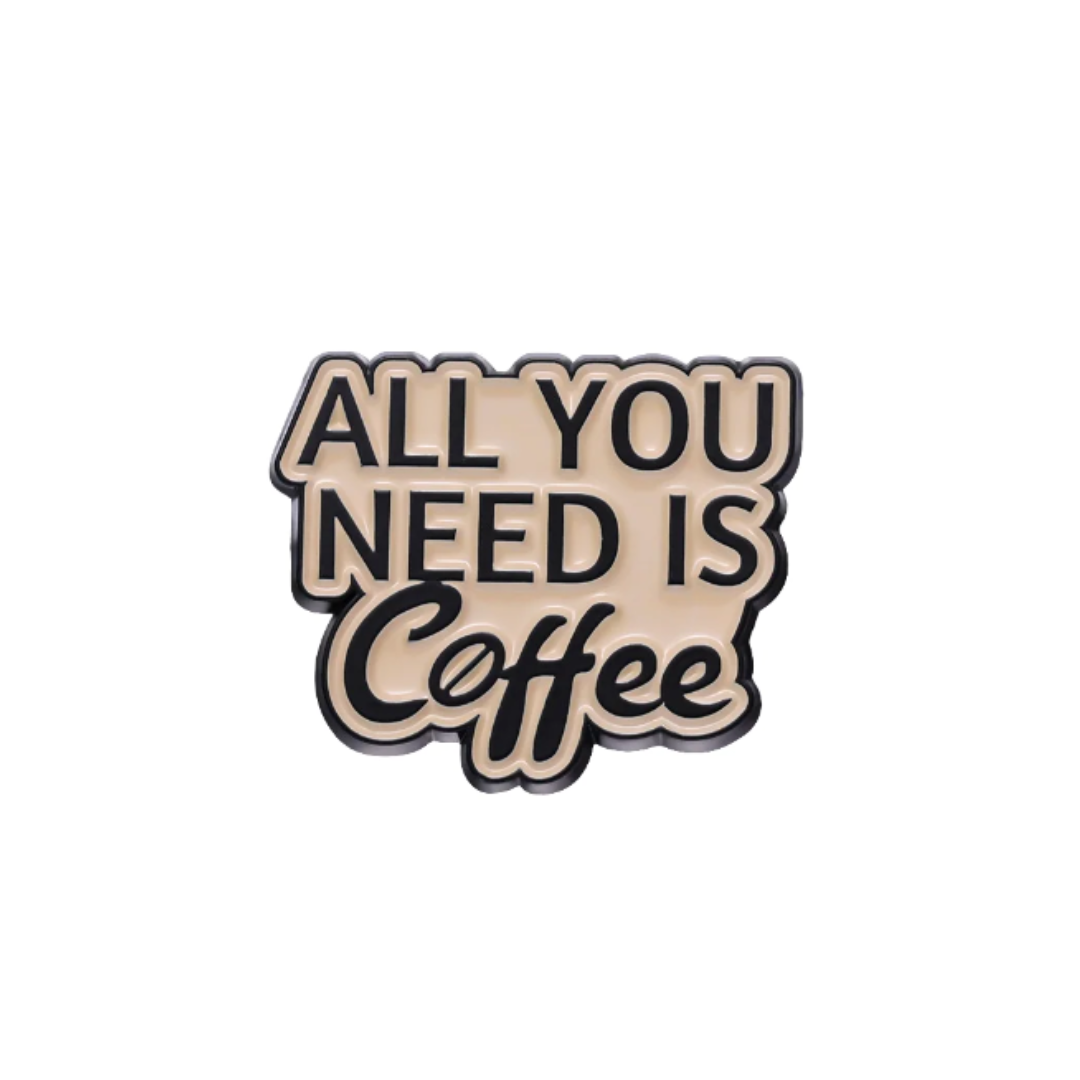 All You Need Is Coffee